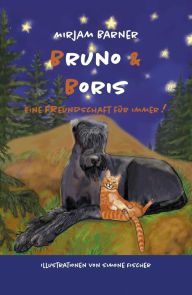 Title: BRUNO & BORIS: Eine Freundschaft für immer!, Author: Mirjam Barner