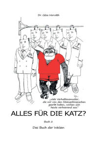 Title: Alles für die Katz?: Buch 2 - Das Buch der Weisen, Author: Geza Horvath