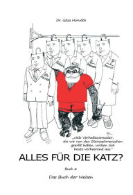 Title: Alles für die Katz?: Buch 2 - Das Buch der Weisen, Author: Geza Horvath