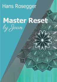 Title: Master Reset, Author: Hans Rosegger