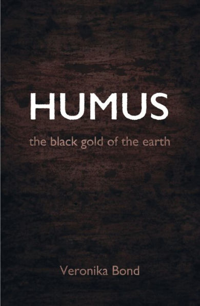 HUMUS: the black gold of earth