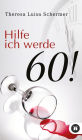 Hilfe ich werde 60!