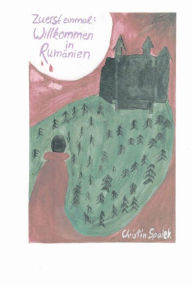 Title: Zuerst einmal: Willkommen in Rumänien, Author: Christin Spalek