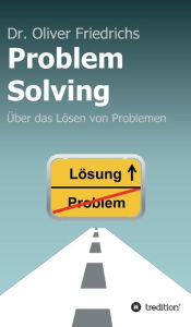 Title: Problem Solving, Author: Oliver Friedrichs