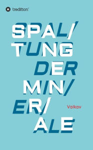 Title: SPALTUNG DER MINERALE, Author: Semjon Volkov
