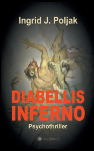 Title: Diabellis Inferno, Author: Ingrid Poljak