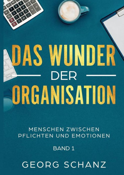 Das Wunder der Organisation