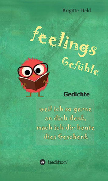 feelings/ Gefühle: Gedichte