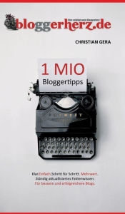 Title: 1 MIO Bloggertipps, Author: Christian Gera