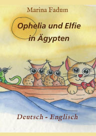 Title: Ophelia und Elfie, Author: Marina Fadum