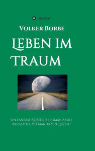 Title: Leben im Traum, Author: Volker Borbe