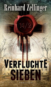 Title: 14/2 VERFLUCHTE SIEBEN, Author: Reinhard Zellinger