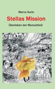 Title: Stellas Mission, Author: Marva Aurin