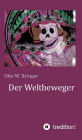 Der Weltbeweger