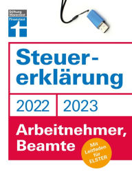 Title: Steuererklärung 2022/2023 - Für Arbeitnehmer und Beamte - Steueroptimierungen und Neuerungen - Einkommenssteuererklärung leicht gemacht - Inkl. Ausfüllhilfen: Mit Leitfaden für Elster, Author: Isabell Pohlmann