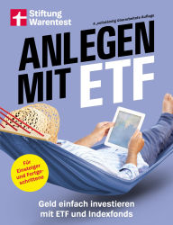 Download a book to ipad 2 Anlegen mit ETF - Kapitalanlage und Altersvorsorge leicht gemacht: Geld einfach investieren mit ETF und Indexfonds. Strategien für Einsteiger und Fortgeschrittene by Brigitte Wallstabe-Watermann, Antonie Klotz, Dr. Gisela Baur, Hans G. Linder English version MOBI 9783747108819