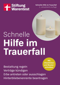 Kindle free books download ipad Schnelle Hilfe im Trauerfall - kompakter Notfall-Ratgeber für Angehörige: Bestattung regeln, Verträge kündigen, Erbe antreten oder ausschlagen, Hinterbliebenenrente beantragen by Stiftung Warentest 9783747109663 in English RTF