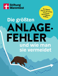 Download free magazines and books Die größten Anlagefehler und wie man sie vermeidet - Psychologische Fallen, Home Bias, Greenwashing, Krypto-Risiken: Ihr Depot-Check für einen sicheren Vermögensaufbau 9783747109946