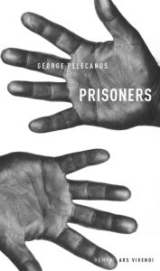Title: Prisoners, Author: George Pelecanos