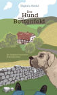 Der Hund von Bettenfeld (eBook): Ein fränkisch-britischer Kriminalroman