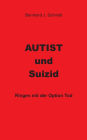 Autist und Suizid: Ringen mit der Option Tod