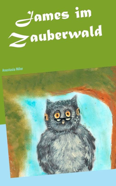 James im Zauberwald