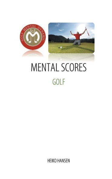Golf Mental Scores: Mental Dynamic, Performance and Feedback