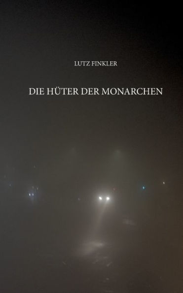 Die Hüter der Monarchen