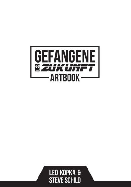 Gefangene der Zukunft Artbook: Das Tagebuch von Joe Dexter