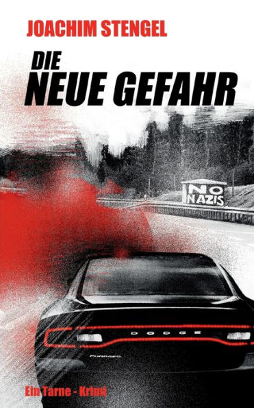 Die neue Gefahr