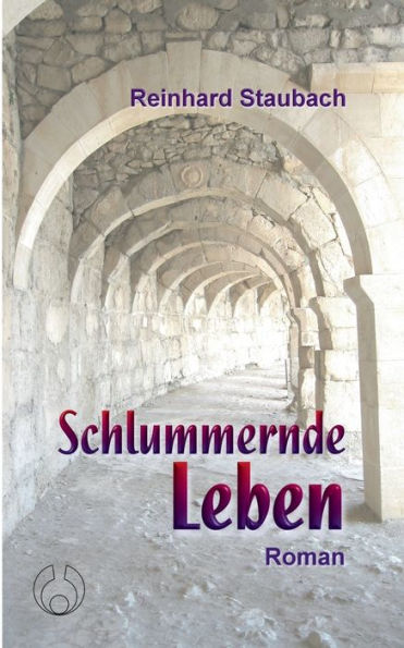 Schlummernde Leben: Roman
