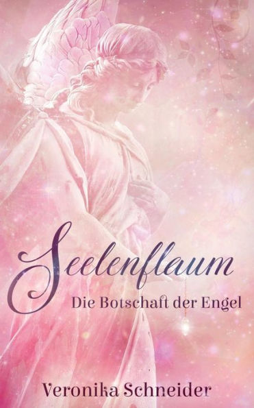 Seelenflaum: kleine Engelgeschichten