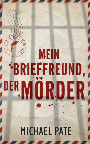 Mein Brieffreund, der Mörder