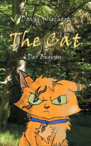 Title: The Cat - Der Beginn, Author: David Wiechert