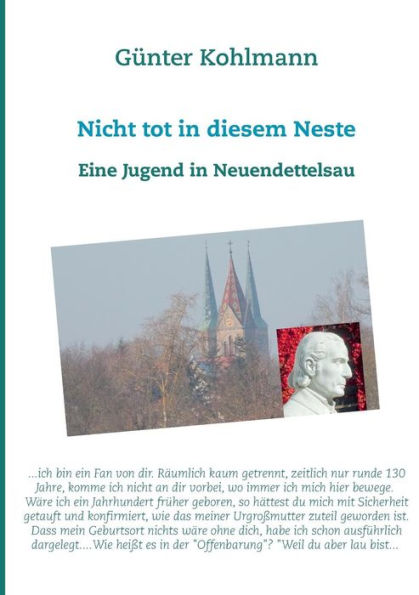Nicht tot in diesem Neste: Eine Jugend in Neuendettelsau