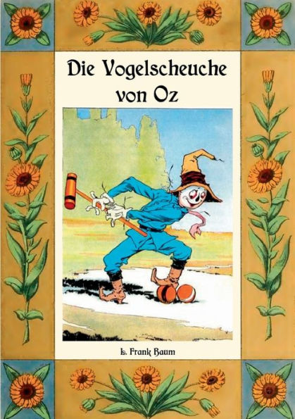 Die Vogelscheuche von Oz - Die Oz-Bücher Band 9