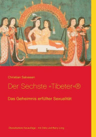 Title: Der Sechste Tibeter: Das Geheimnis erfï¿½llter Sexualitï¿½t, Author: Christian Salvesen