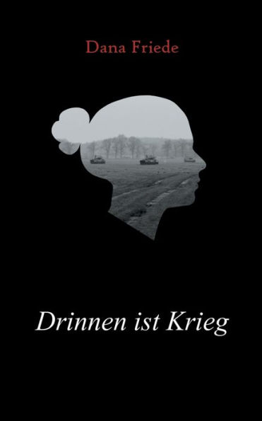 Drinnen ist Krieg