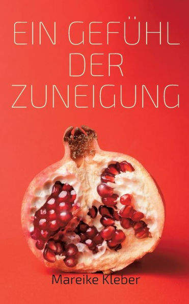 Ein Gefï¿½hl der Zuneigung