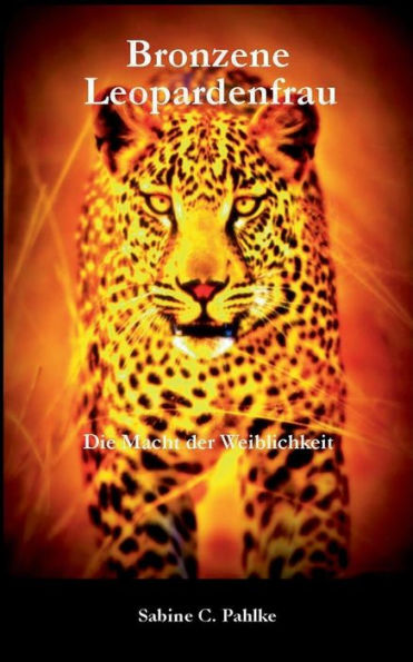 Bronzene Leopardenfrau: Macht der Weiblichkeit