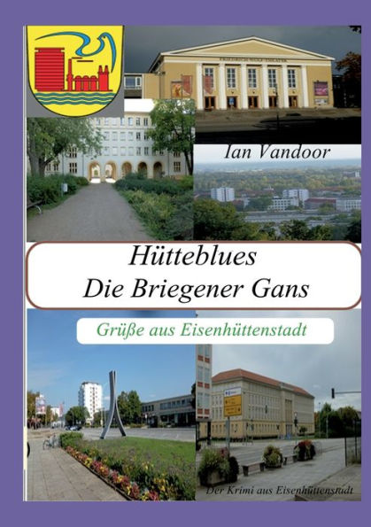 Hütteblues: Die Briegener Gans
