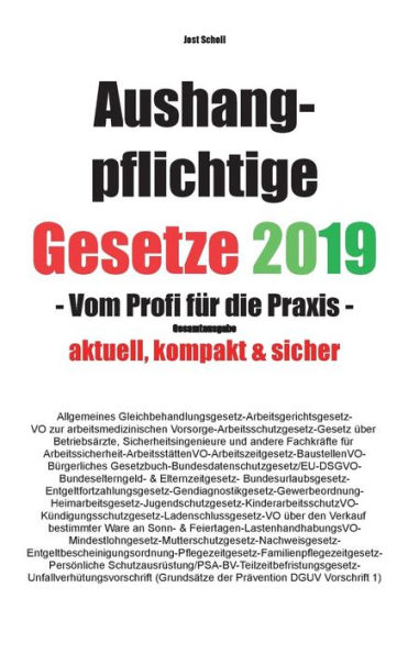 Aushangpflichtige Gesetze 2019 Gesamtausgabe: Vom Profi für die Praxis