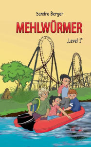 Title: Mehlwürmer: Level 1, Author: Sandra Berger