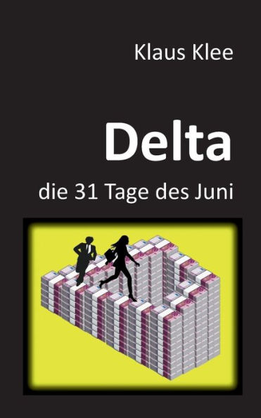 Delta - die 31 Tage des Juni