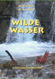 Title: Wilde Wasser, Author: Wolfgang Grund