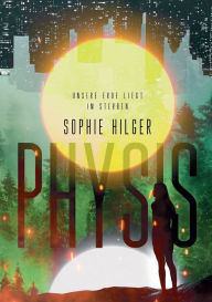Title: Physis, Author: Sophie Hilger