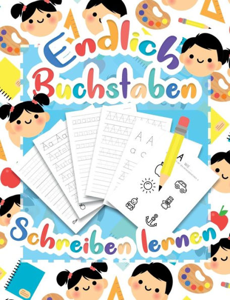 Buchstaben lernen - Druckschrift Schreiben lernen mit dem Vorschulbuch als Vorbereitung für die Vorschule und Grundschule: Alphabet lernen mit Druckbuchstaben