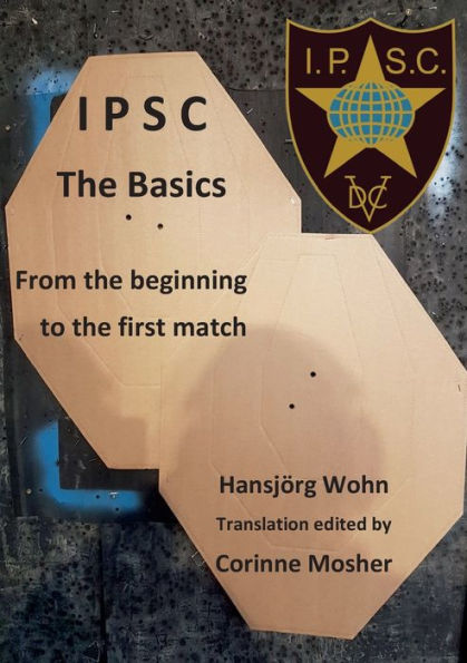 IPSC The Basics: From the beginning to the first match