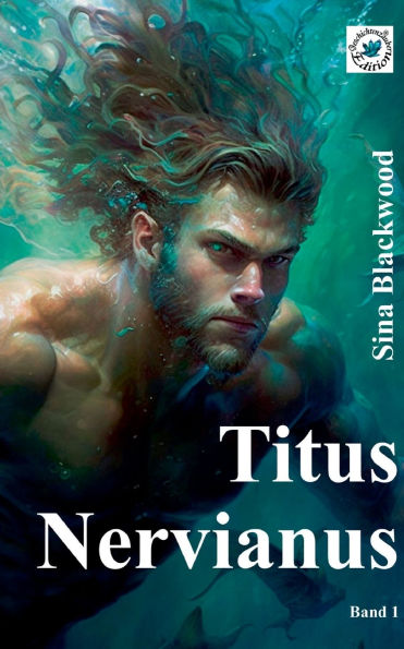 Titus Nervianus: Band 1