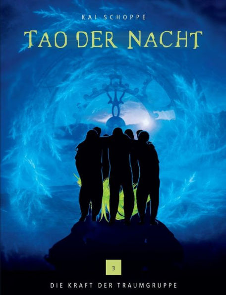 Tao der Nacht: Die Kraft der Traumgruppe